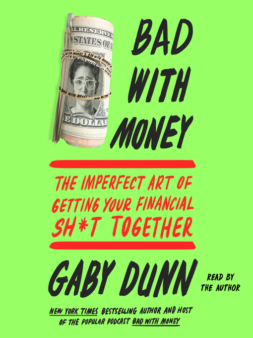 Title details for Bad with Money by Gaby Dunn - Available